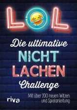 LOL - Die ultimative Nicht-lachen-Challenge