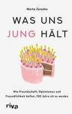 Was uns jung hält