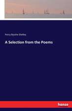 A Selection from the Poems