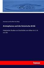 Aristophanes und die historische Kritik