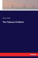 The Tobacco Problem