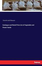 Catalogue and Retail Price-List of Vegetable and Flower Seeds