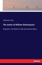 The works of William Shakespeare