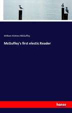 McGuffey's first electic Reader