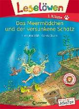 Leselöwen 1. Klasse - Das Meermädchen und der versunkene Schatz