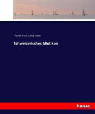 Schweizerisches Idiotikon