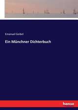 Ein Münchner Dichterbuch