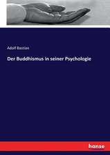 Der Buddhismus in seiner Psychologie