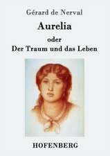 Aurelia oder Der Traum und das Leben