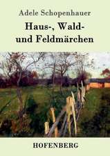 Haus-, Wald- und Feldmärchen