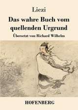 Das wahre Buch vom quellenden Urgrund