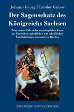 Der Sagenschatz des Königreichs Sachsen