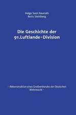 Die Geschichte der 91. Luftlande-Division