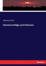 Hammerschläge und Historien