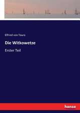 Die Witkowetze