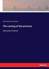 The coming of the princess