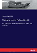 The Psalter, or, the Psalms of David