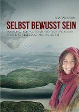 Selbst Bewusst Sein