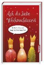 Ach du liebe Weihnachtszeit