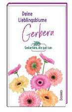 Deine Lieblingsblume - Gerbera