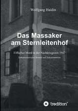 Das Massaker am Sternleitenhof