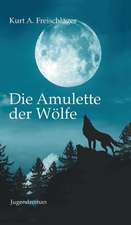 Die Amulette der Wölfe