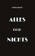 Alles oder Nichts