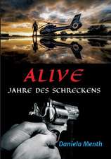 Alive - Jahre des Schreckens