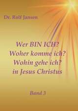 Wer BIN ICH? Woher komme ich? Wohin gehe ich? in Jesus Christus