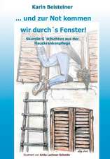 ... und zur Not kommen wir durch´s Fenster