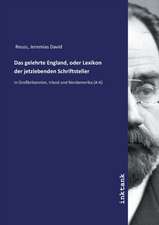 Das gelehrte England, oder Lexikon der jetzlebenden Schriftsteller