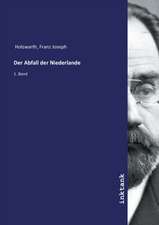 Der Abfall der Niederlande