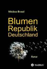 Blumenrepublik Deutschland