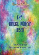 Die innere Königin leben