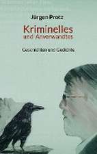 Kriminelles und Anverwandtes