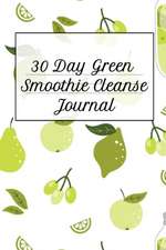 30 Day Green Smoothie Cleanse Journal