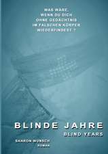 BLINDE JAHRE