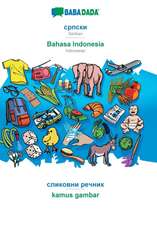 BABADADA, Serbian (in cyrillic script) - Bahasa Indonesia, visual dictionary (in cyrillic script) - kamus gambar