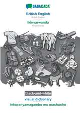 BABADADA black-and-white, British English - Ikinyarwanda, visual dictionary - inkoranyamagambo mu mashusho