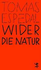 Wider die Natur