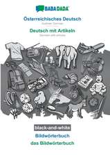 BABADADA black-and-white, Österreichisches Deutsch - Deutsch mit Artikeln, Bildwörterbuch - das Bildwörterbuch