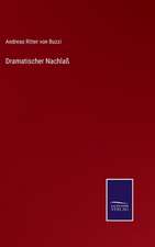 Dramatischer Nachlaß