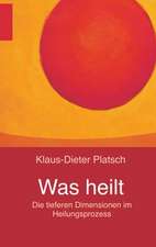 Was heilt