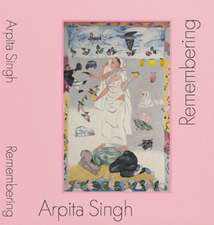 Arpita Singh: Remembering