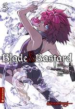 Blade & Bastard 05