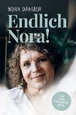 Endlich Nora!