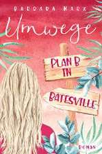 Umwege - Plan B in Batesville