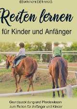 Reiten lernen für Kinder und Anfänger