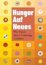 Hunger auf Neues