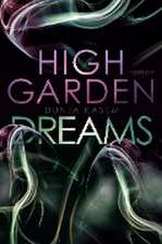 High Garden Dreams